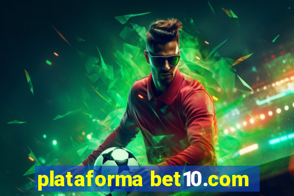 plataforma bet10.com